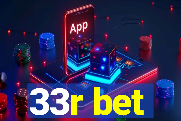 33r bet